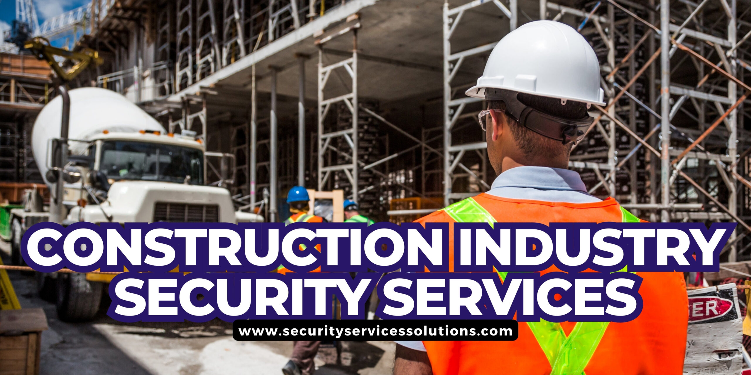 Construction-Industry-Security-Services